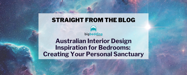 Australian Interior Design Inspiration for Bedrooms: Creating Your Personal Sanctuary